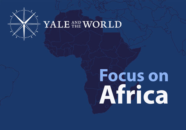 November 2025 Focus on Africa | Yale and the World